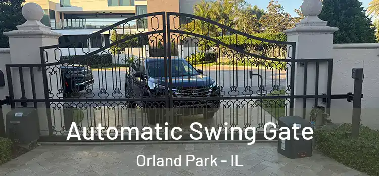 Automatic Swing Gate Orland Park - IL