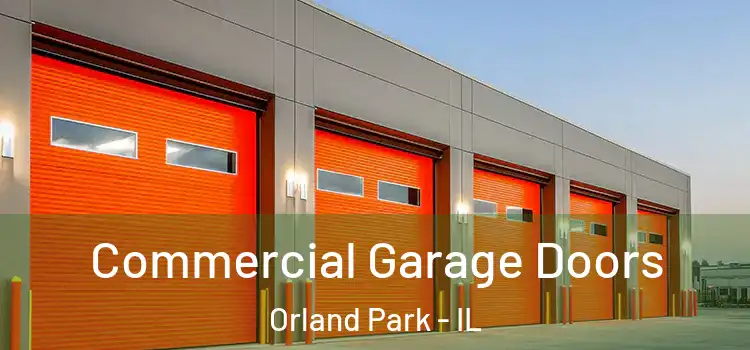  Commercial Garage Doors Orland Park - IL